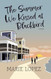 The Summer We Kissed at Blackbird The Summer We Kissed at Blackbird