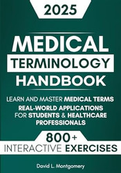 The Complete Medical Terminology Handbook