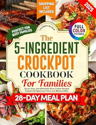 The 5-Ingredient Crockpot Cookbook for Families