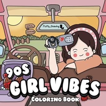 90s Girl Vibes Coloring Book for Teens and Adults