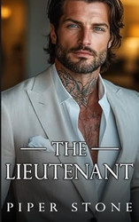 The Lieutenant: A Dark Mafia Romance