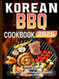 Korean BBQ Cookbook 2025: Authentic Recipes & Grilling