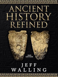 Ancient History Refined: 2nd Edition