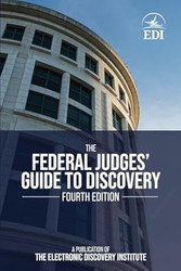 The Federal Judges' Guide to Discovery