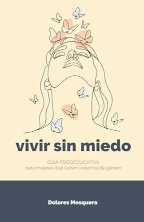 Vivir sin miedo