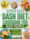 Super Easy Dash Diet Cookbook For Busy People
