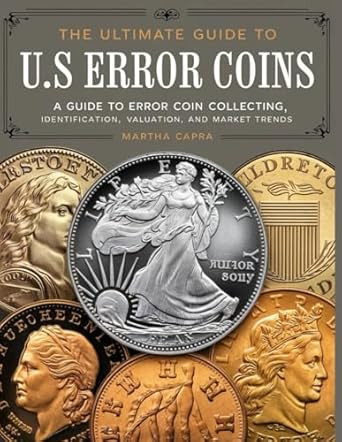 The Ultimate Guide to U.S Error Coins For Beginner & Advanced