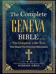 The Complete Geneva Bible