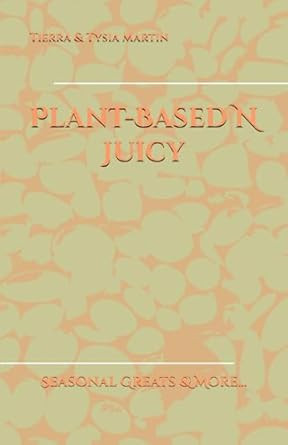 Plant-Based N Juicy