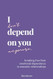 I don't depend on you anymore