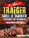 The Foolproof Traeger Grill & Smoker Cookbook for Beginners