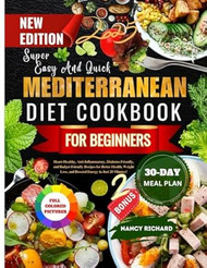 Super Easy & Quick Mediterranean Diet Cookbook for