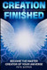Creation is Finished