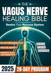 The Vagus Nerve Healing Bible