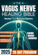 The Vagus Nerve Healing Bible