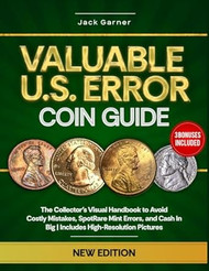 Valuable U.S. Error Coin Guide 2025
