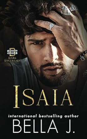 Isaia: A Dark Mafia Romance