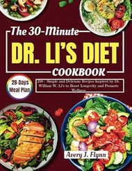 The 30-Minute Dr. Li's Diet Cookbook