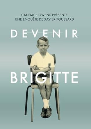Devenir Brigitte (French Edition)
