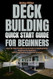 Deck Building Quick Start Guide for Beginners