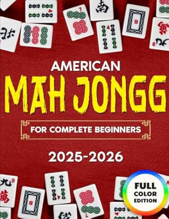American Mah Jongg For Complete Beginners