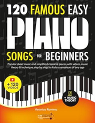 120 Famous Easy Piano Songs for Beginners