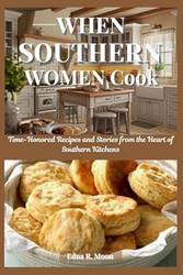 When Southern Women Cook