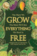 The More We Grow The More We'll See Everything We Need Is Free