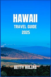 HAWAII TRAVEL GUIDE 2025