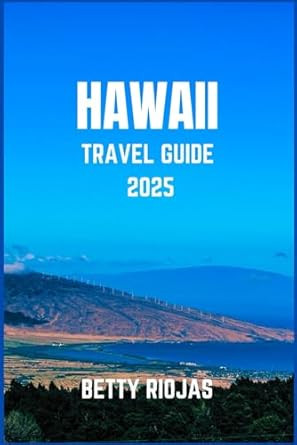 HAWAII TRAVEL GUIDE 2025