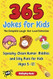 365 Jokes for Kids - The Complete Laugh-Out-Loud Collection 365 Jokes for Kids - The Complete Laugh-Out-Loud Collection