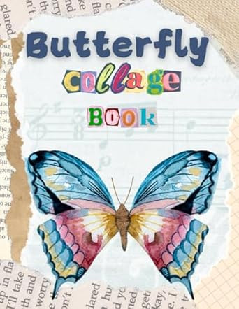 Butterfly Collage Book: Vibrant Watercolor Inspiration for
