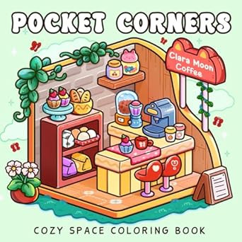Pocket Corners: Cozy Coloring Book for Adults and Teens
