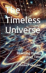 The Timeless Universe