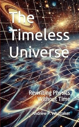 The Timeless Universe