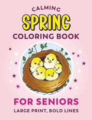 Calming Coloring Book for Seniors Spring Simple Images