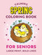 Calming Coloring Book for Seniors Spring Simple Images