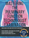 Mastering the Pulmonary Technologist Exam