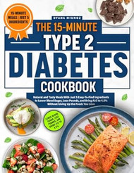 The 15-Minute Type 2 Diabetes Cookbook