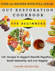 Gut Restoration Cookbook For Beginners