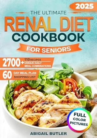 The Ultimate Renal Diet Cookbook for Seniors