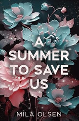 A Summer to Save Us