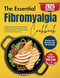 The Essential Fibromyalgia Cookbook
