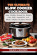 The Ultimate Slow Cooker Cookbook