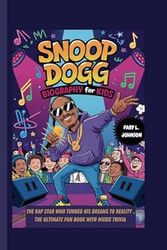 Snoop Dogg Biography for Kids