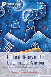 Cultural History of the Guitar in Latin America