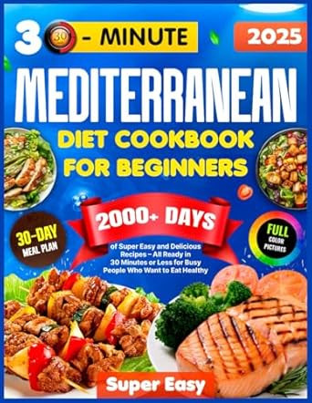 Mediterranean Diet Cookbook for Beginners 2000+ Days of