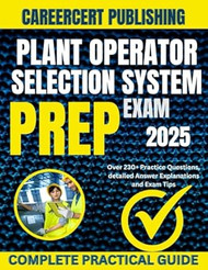 PLANT OPERATOR SELECTION SYSTEM EXAM PREP 2025