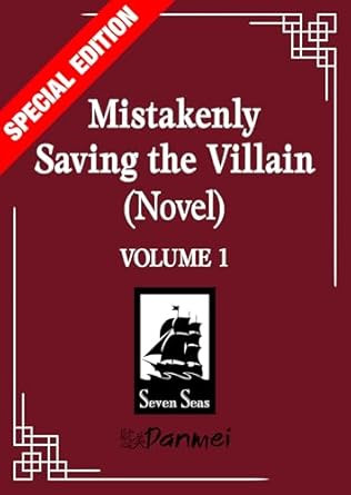Mistakenly Saving the Villain