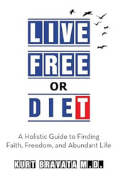 Live Free or Diet